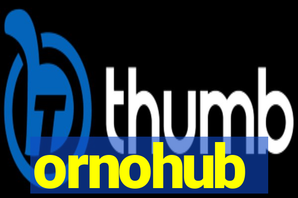 ornohub