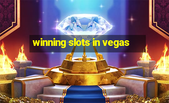 winning slots in vegas