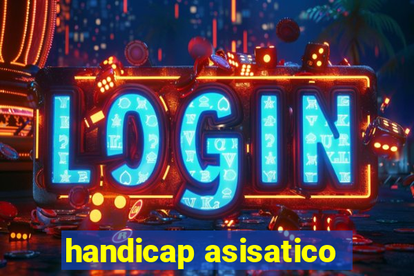 handicap asisatico