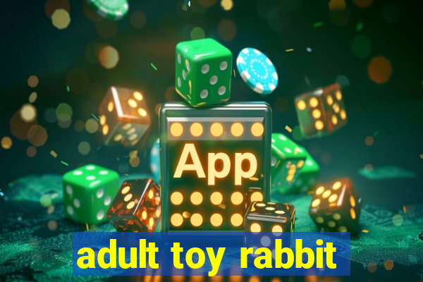 adult toy rabbit