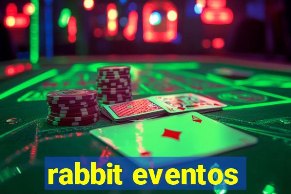 rabbit eventos