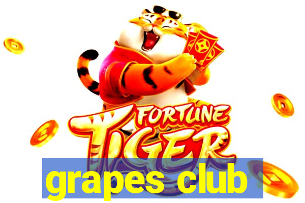 grapes club