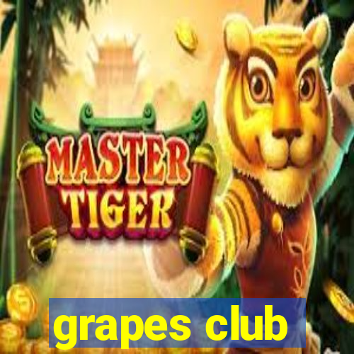 grapes club