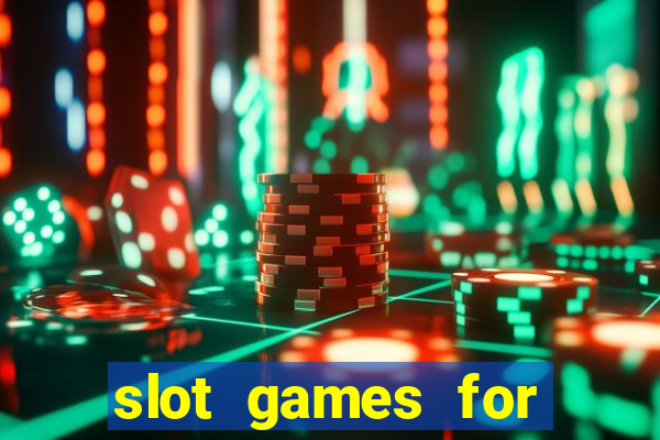 slot games for real money