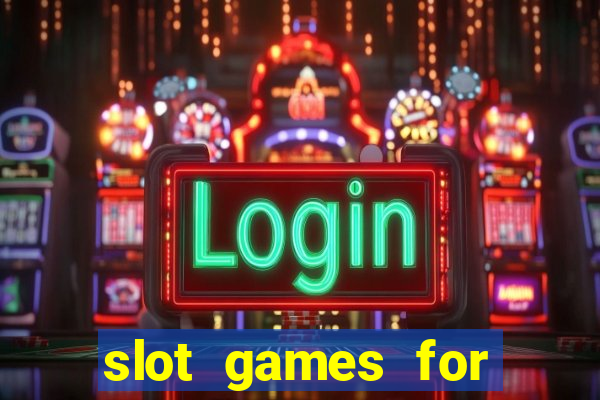 slot games for real money