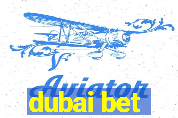 dubai bet