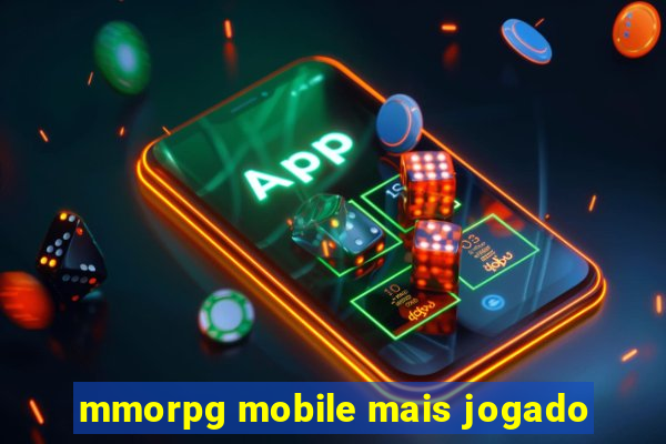 mmorpg mobile mais jogado