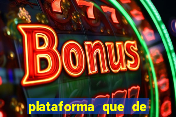 plataforma que de b?nus no cadastro