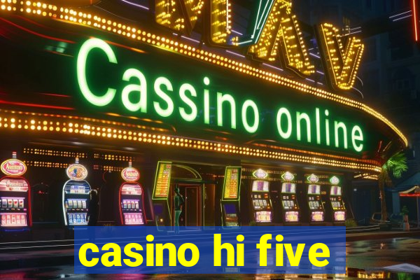 casino hi five