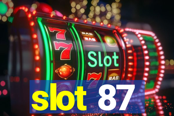 slot 87