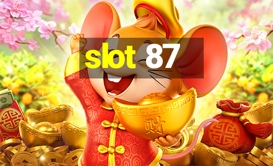 slot 87