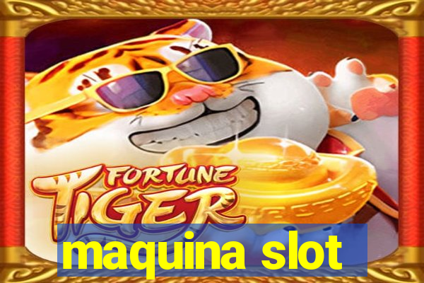 maquina slot