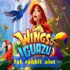 fat rabbit slot free play