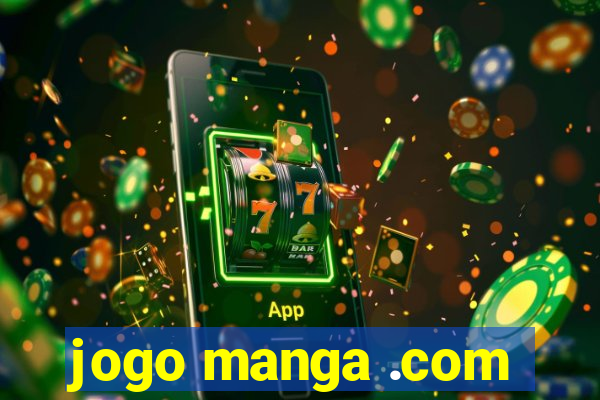 jogo manga .com