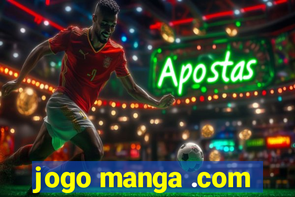 jogo manga .com