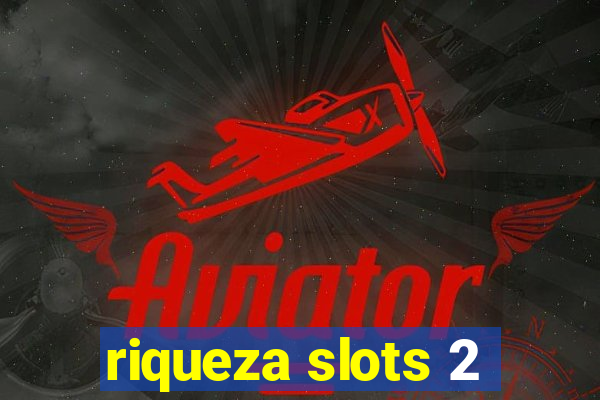 riqueza slots 2