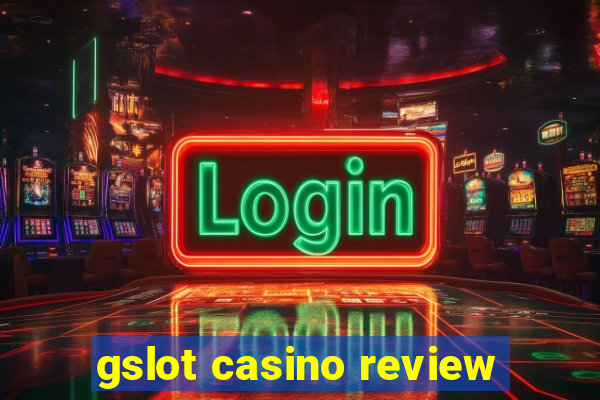 gslot casino review