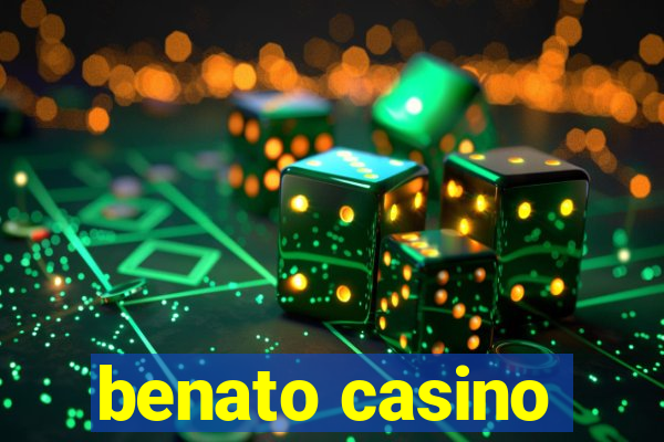 benato casino