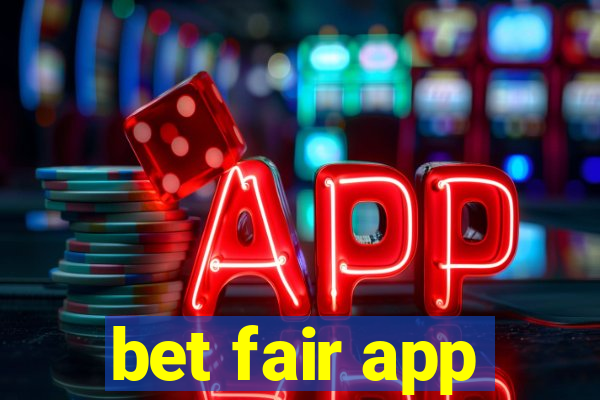 bet fair app