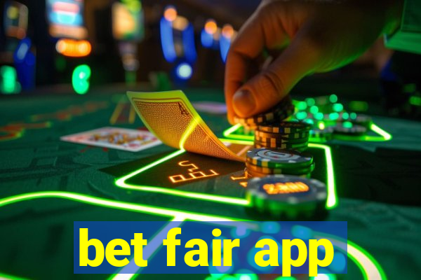 bet fair app