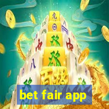 bet fair app