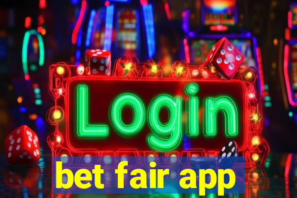 bet fair app