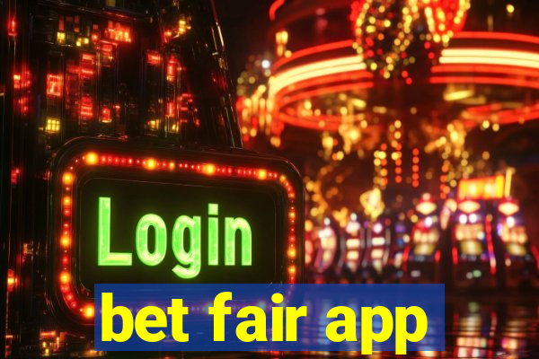 bet fair app