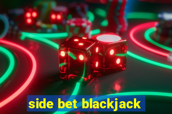 side bet blackjack