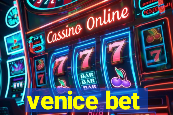 venice bet