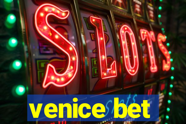 venice bet