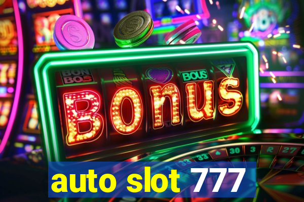 auto slot 777