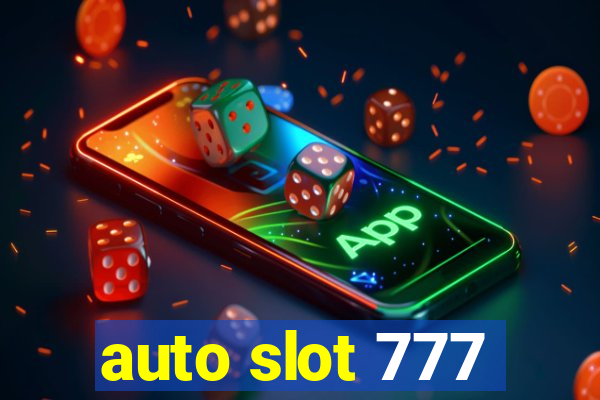 auto slot 777