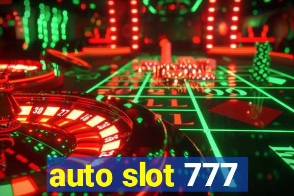 auto slot 777