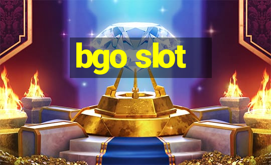 bgo slot