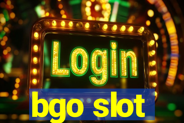 bgo slot