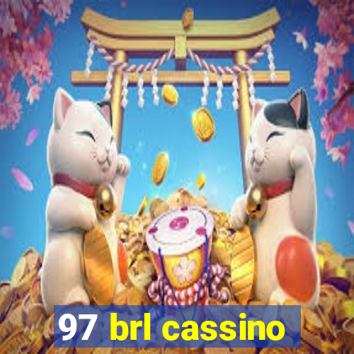 97 brl cassino