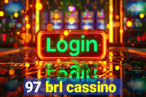 97 brl cassino