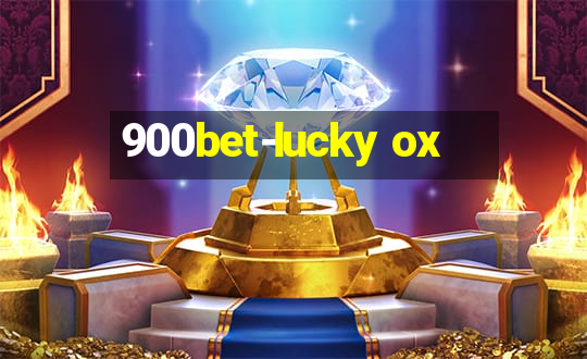 900bet-lucky ox