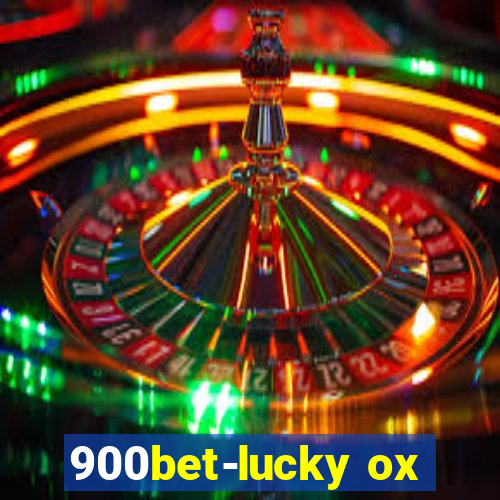 900bet-lucky ox