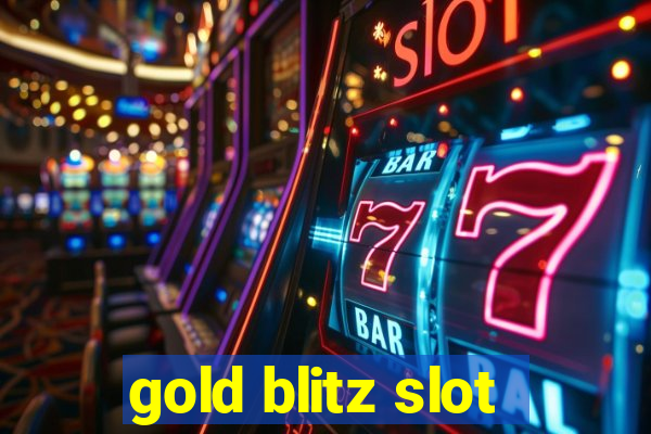 gold blitz slot