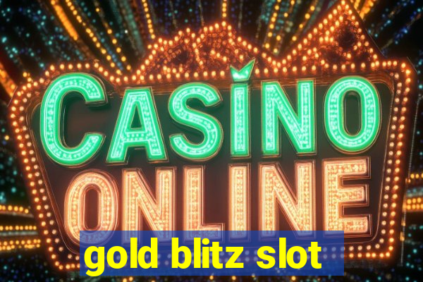 gold blitz slot