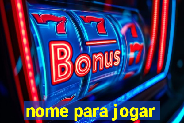 nome para jogar