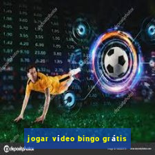 jogar vídeo bingo grátis