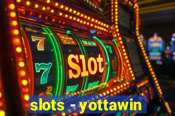 slots - yottawin