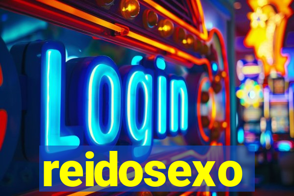 reidosexo