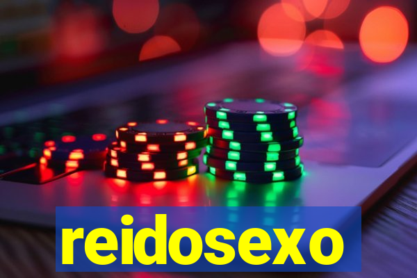 reidosexo