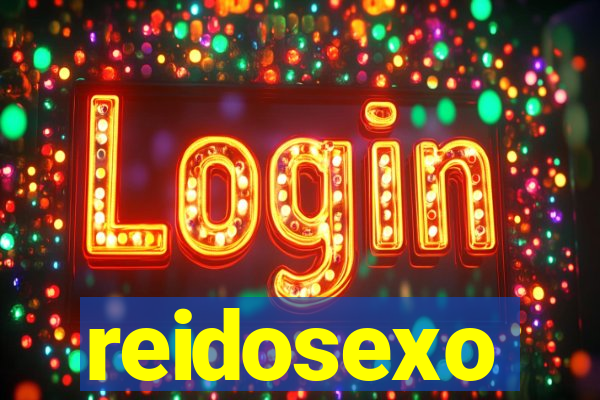 reidosexo