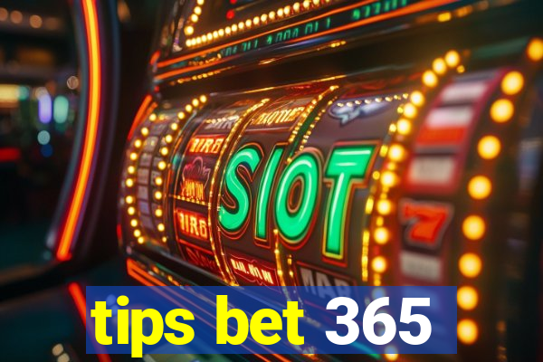 tips bet 365