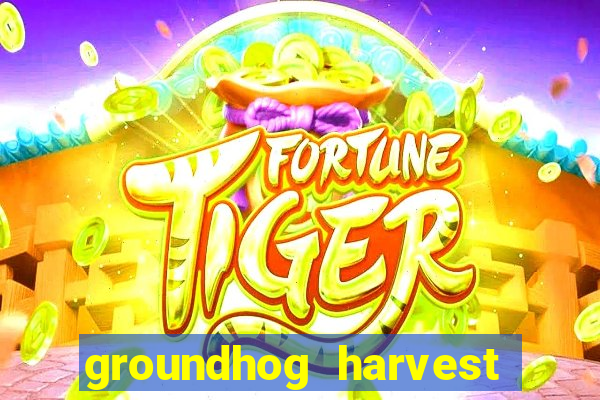 groundhog harvest pg slot