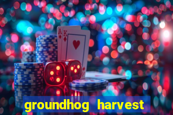 groundhog harvest pg slot